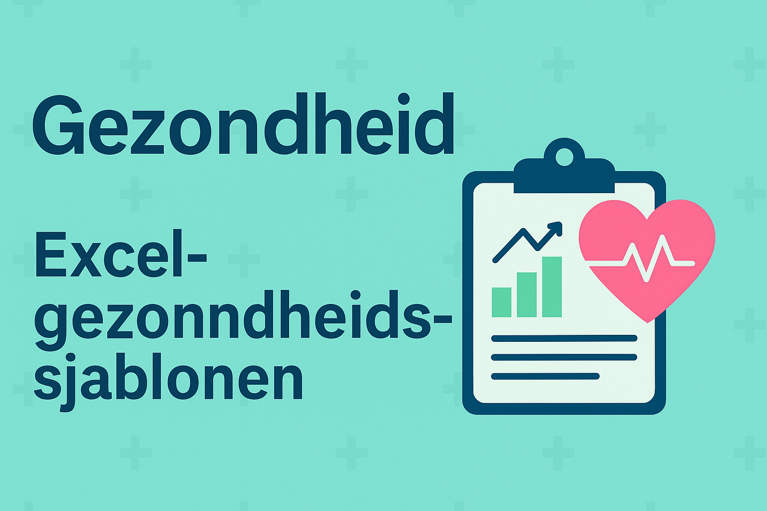 Gezondheid gezondheid excel sjablonen gratis downloaden excelsjablonen